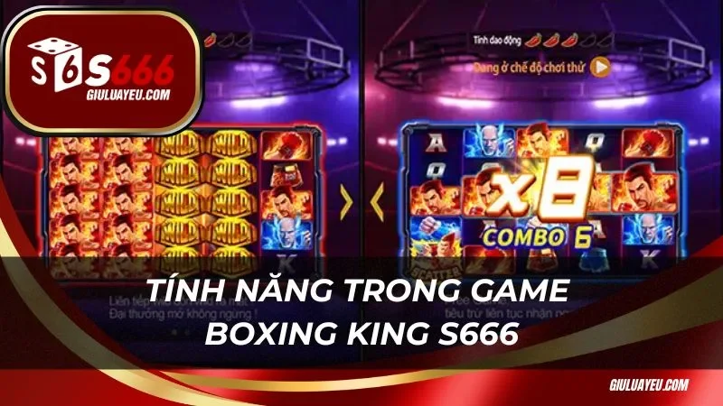 Boxing King S666 Tính năng trong game Boxing King S666