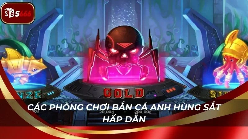 Các phòng chơi với mức cược nhỏ lớn đều có đủ