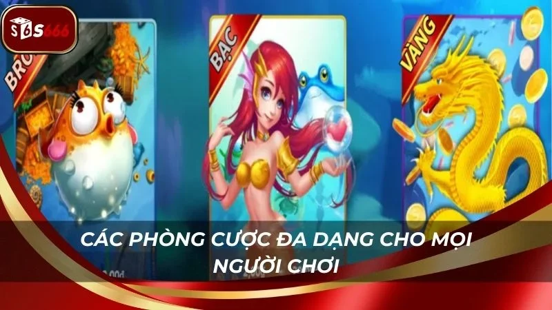 Hệ thống gồm nhiều phòng chơi cho anh em tha hồ chọn